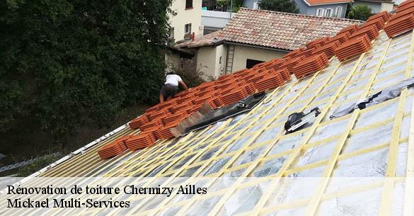 Rénovation de toiture  chermizy-ailles-02860 Mickael Multi-Services